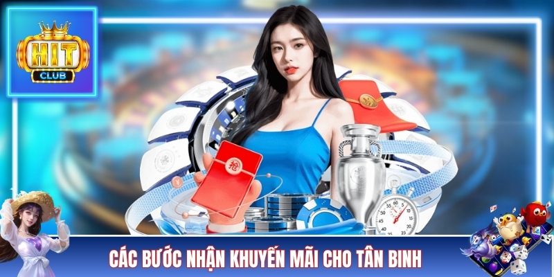 Các bước nhận khuyến mãi cho tân binh