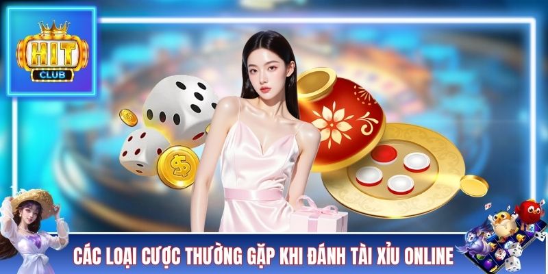 Các loại cược thường gặp khi đánh Sicbo online