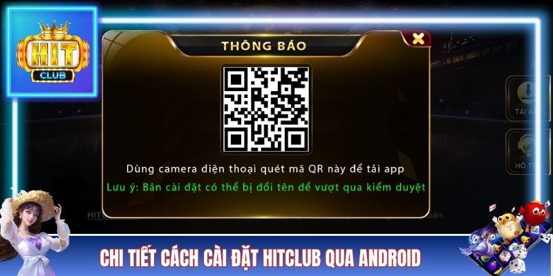 Chi tiết cách cài đặt HITCLUB qua Android  