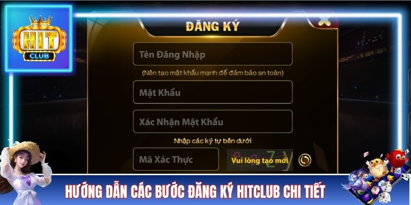 Hướng dẫn các bước đăng ký HITCLUB chi tiết nhất