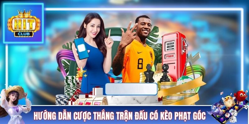 Hướng dẫn cược thắng trận đấu có kèo phạt góc