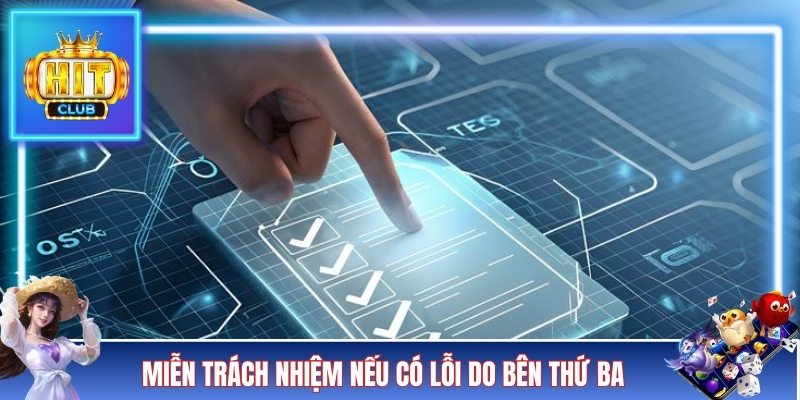 Miễn trách nhiệm nếu có lỗi do bên thứ ba