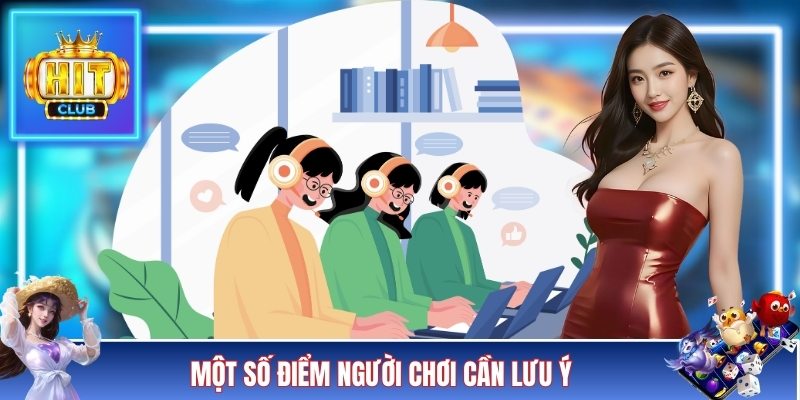 Một số điểm người chơi cần lưu ý