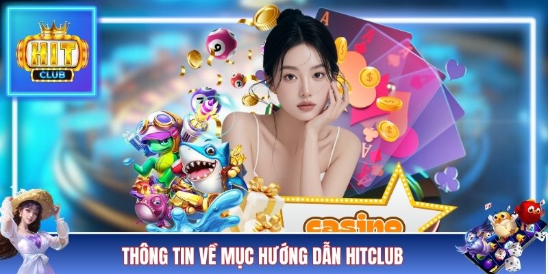 Thông tin về mục hướng dẫn HITCLUB