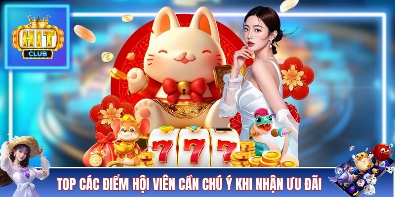 Top các điểm hội viên cần chú ý khi nhận ưu đãi