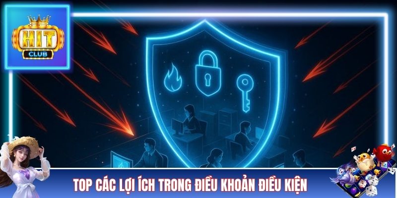 Top các lợi ích trong điều khoản điều kiện